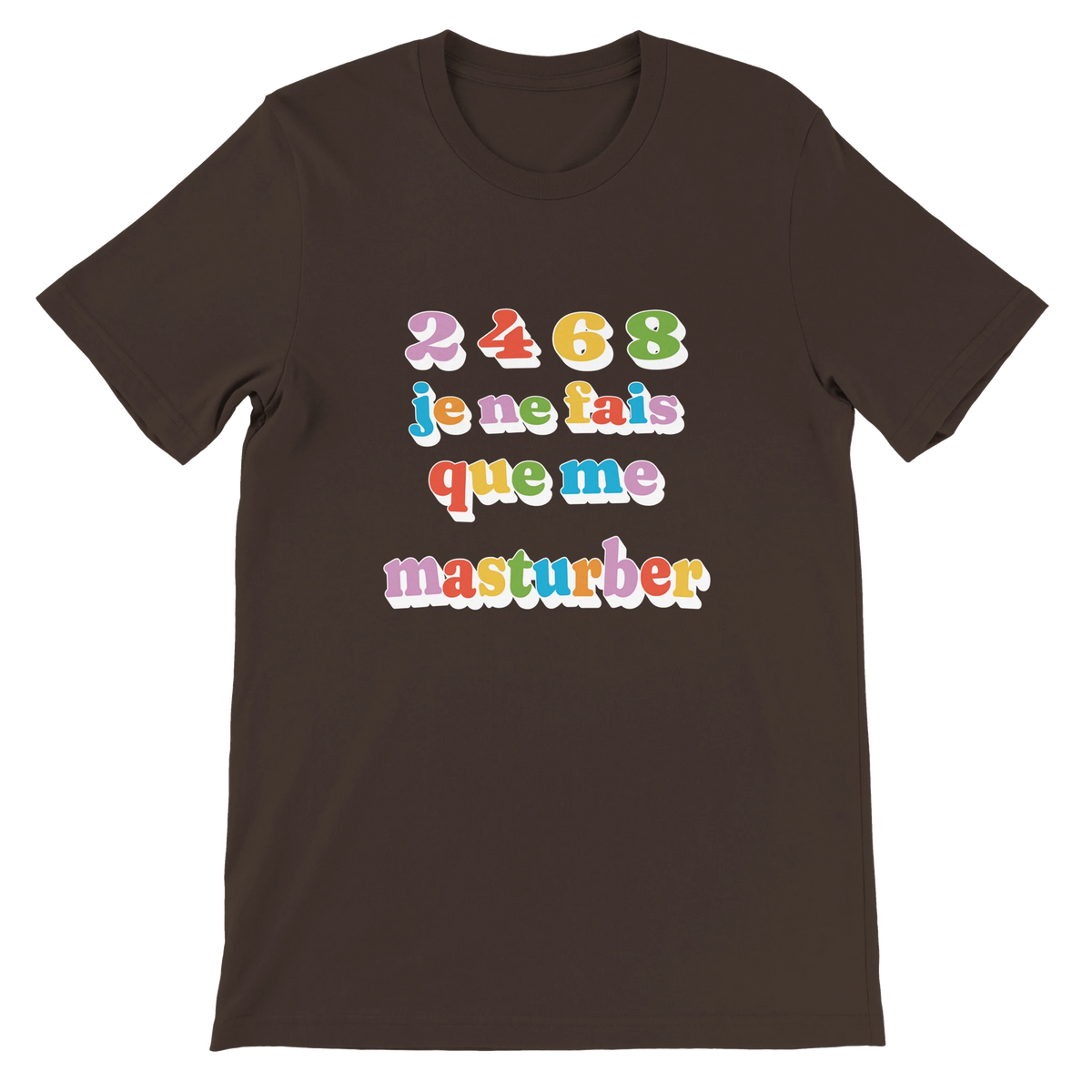 T-shirt « Je ne fais que me masturber » marron, devant