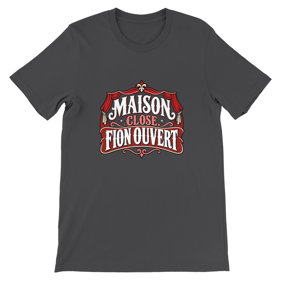 T-shirt « Maison close, fion ouvert » gris foncé, devant