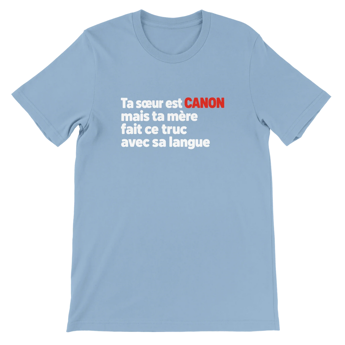 T-shirt « Ta sœur est canon » bleu ciel, devant
