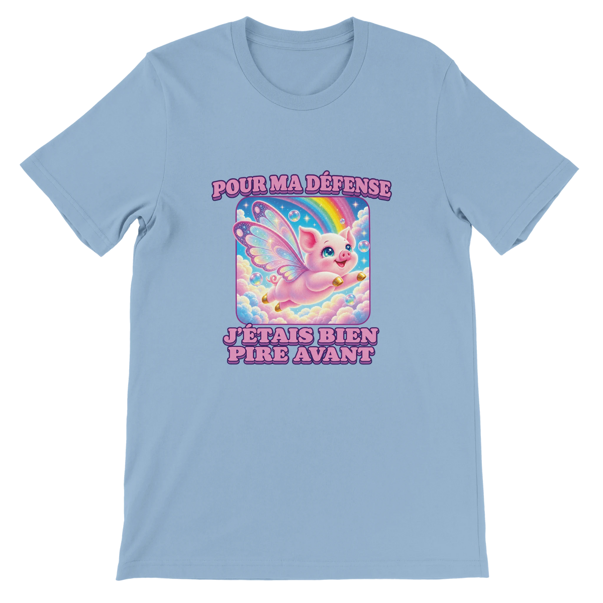 T-shirt « Pour ma défense, j’étais bien pire avant » bleu ciel, devant