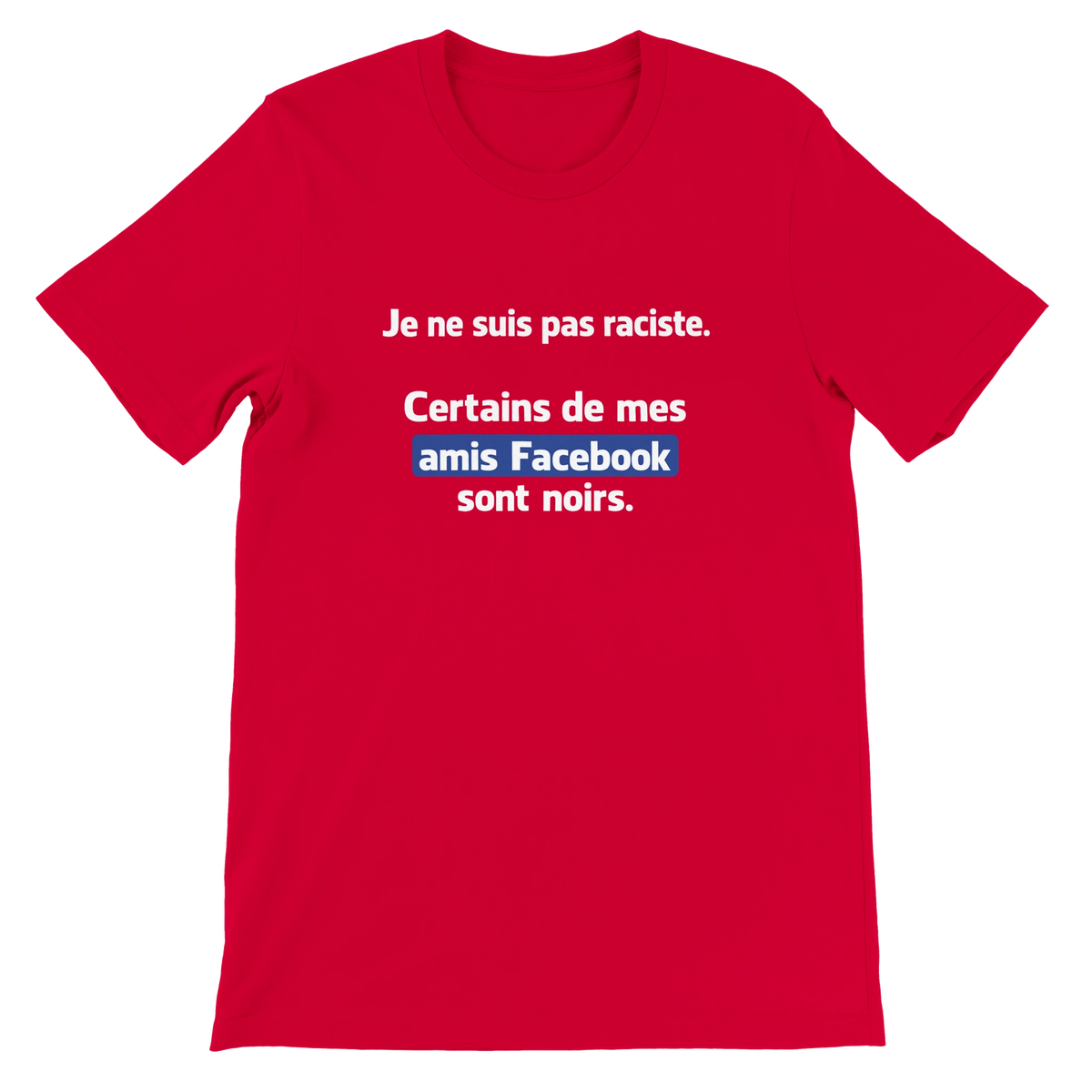 T-shirt « Je ne suis pas raciste » rouge, devant