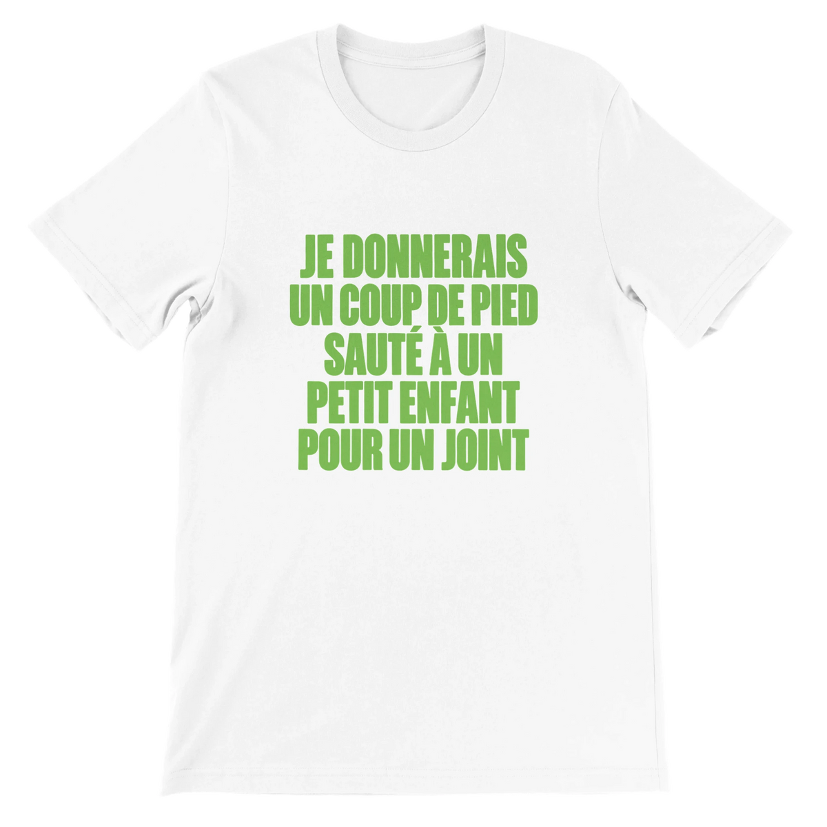T-shirt « Je donnerais un coup de pied sauté » blanc, devant