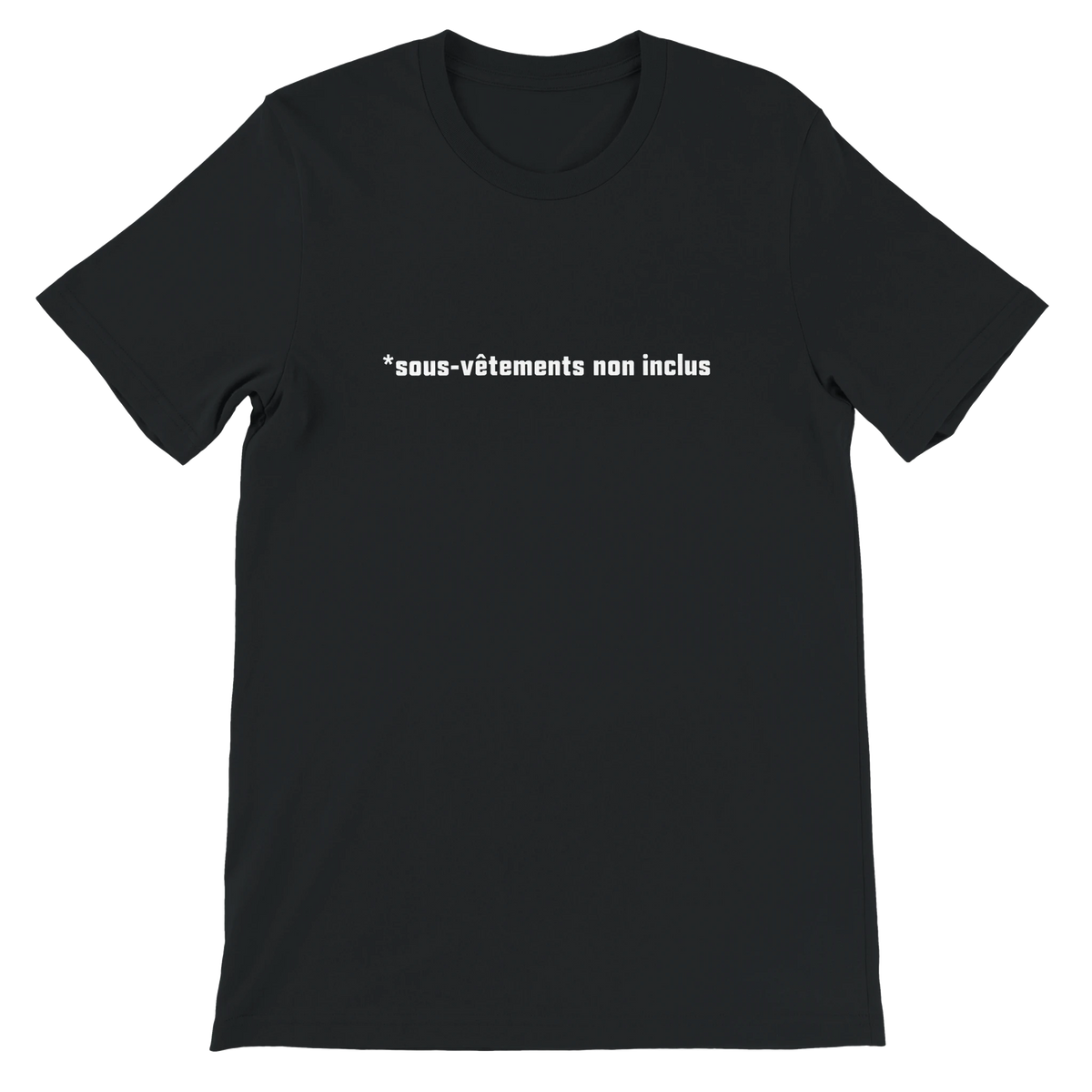 T-shirt « Sous-vêtements non inclus » noir, devant