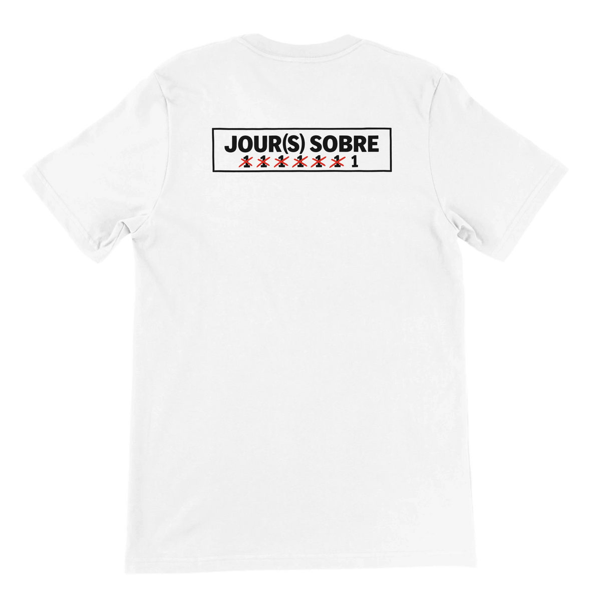 T-shirt « Jour(s) sobre » blanc, dos
