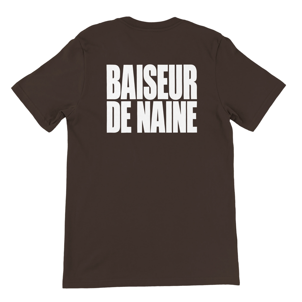 T-shirt « Baiseur de naine » marron, dos
