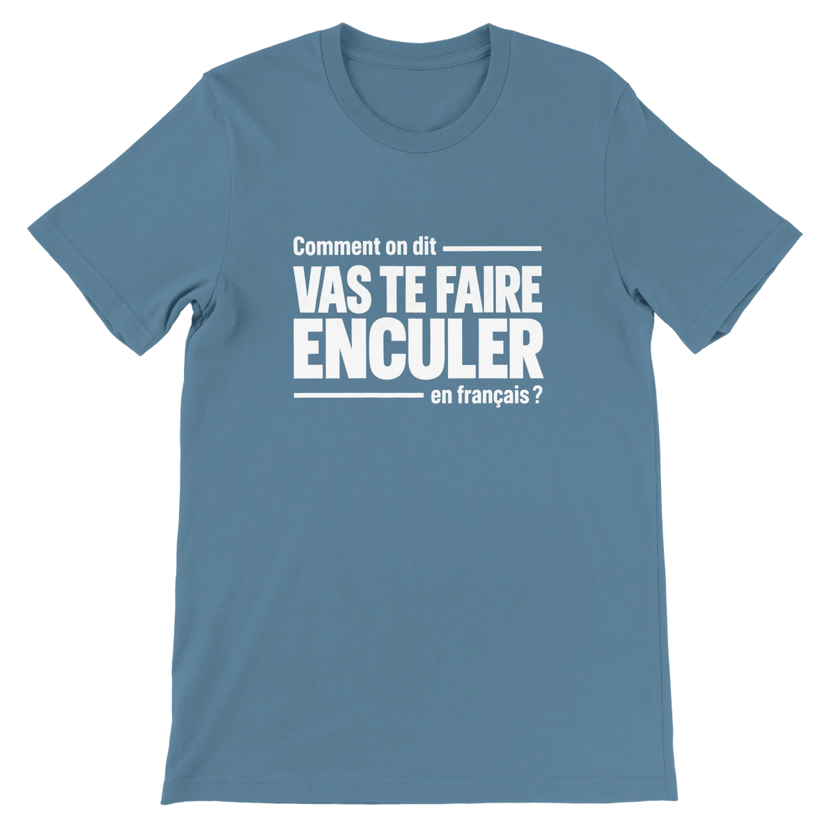 T-shirt « Comment on dit en français ? » bleu acier, devant