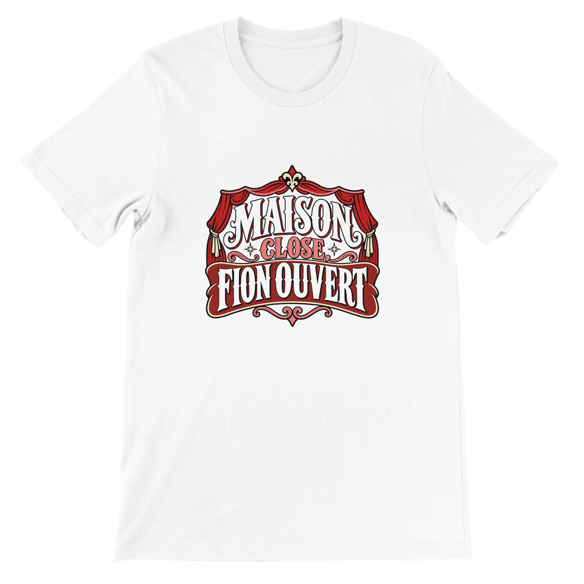 T-shirt « Maison close, fion ouvert » blanc, devant