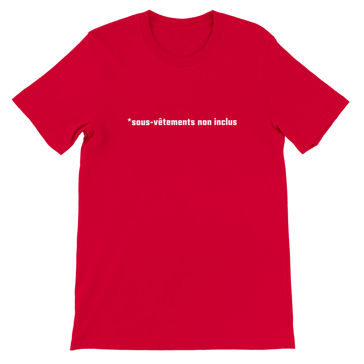 T-shirt « Sous-vêtements non inclus » rouge, devant