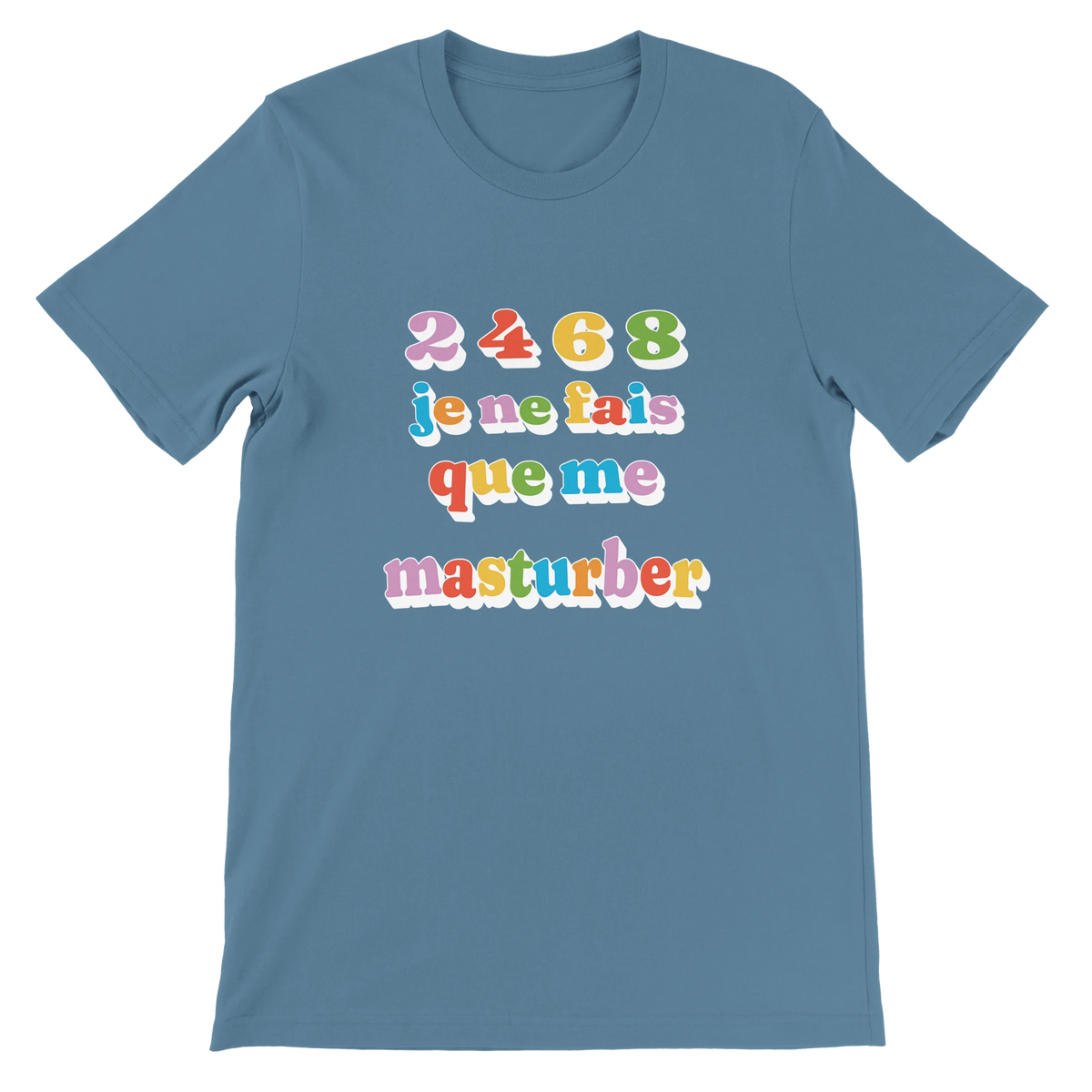 T-shirt « Je ne fais que me masturber » bleu acier, devant
