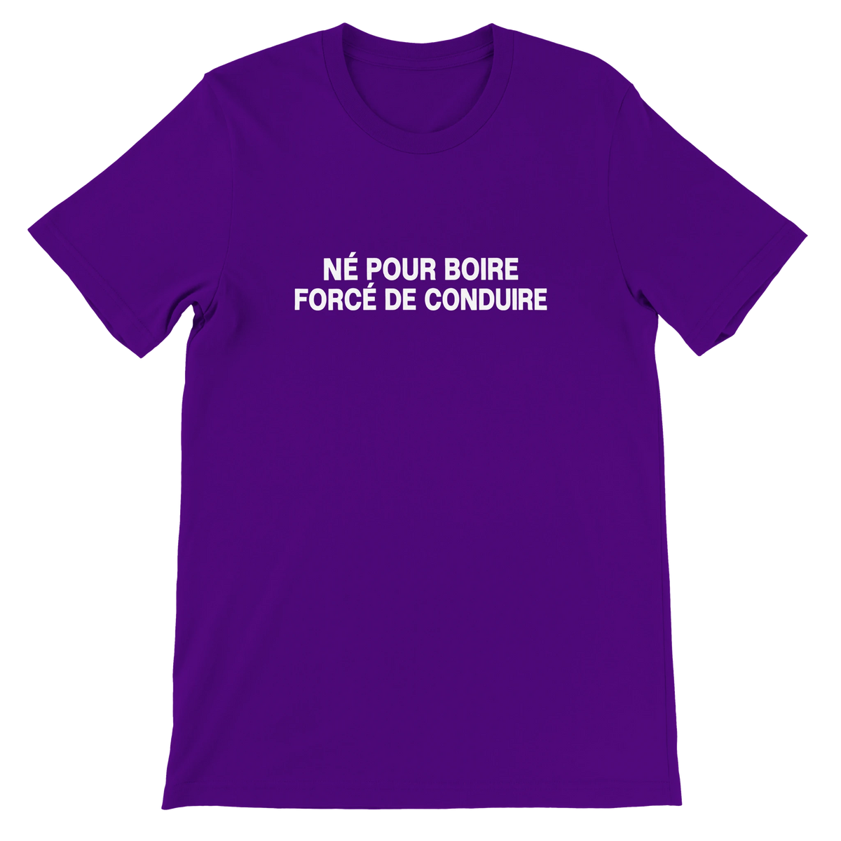 T-shirt « Né pour boire, forcé de conduire » violet, devant