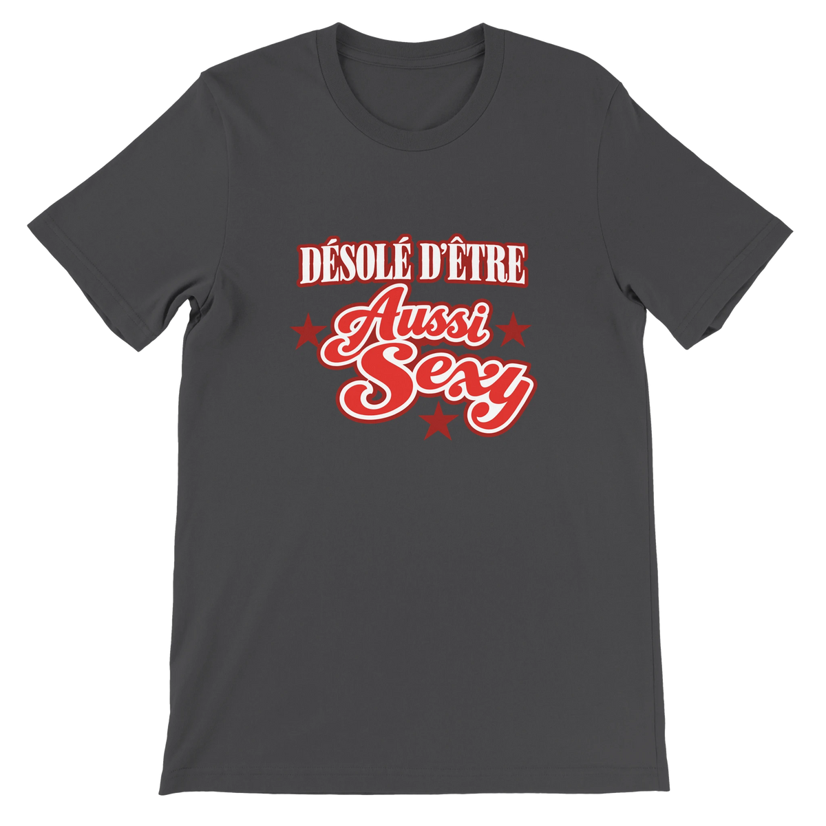 T-shirt « Désolé d’être aussi sexy » gris foncé, devant