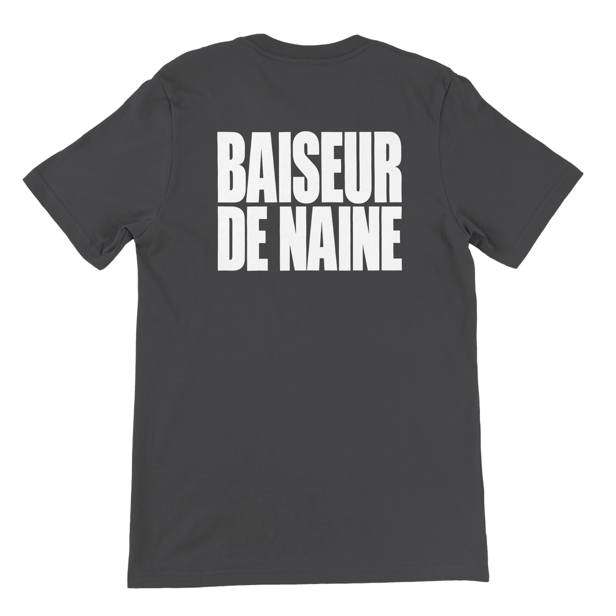 T-shirt « Baiseur de naine » gris foncé, dos