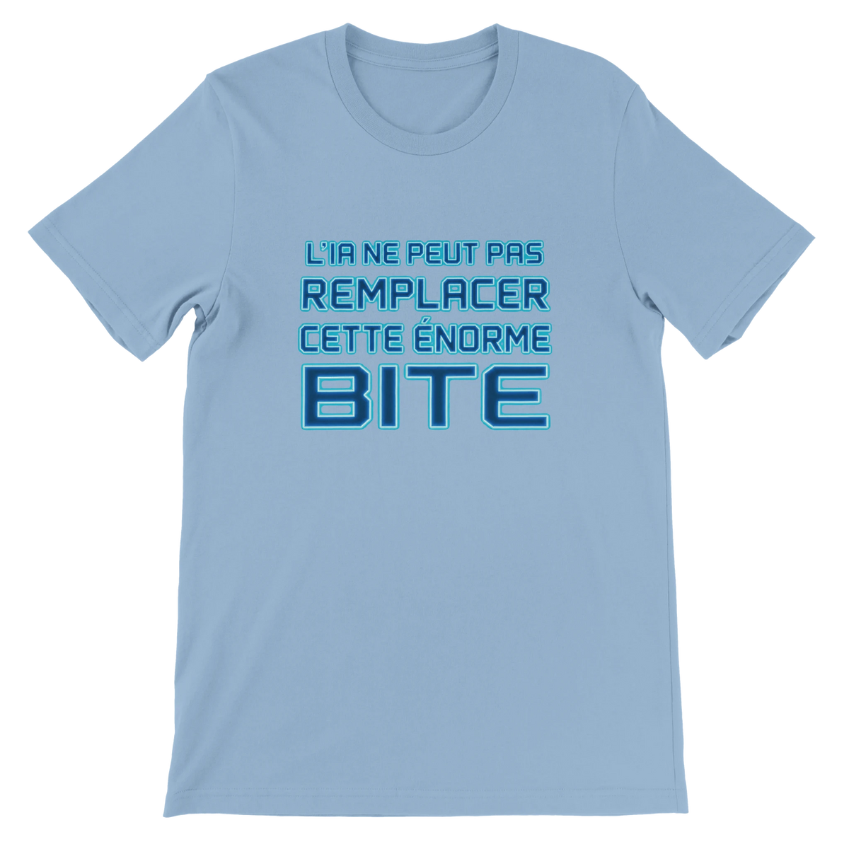 T-shirt « L’IA ne peut pas remplacer cette énorme bite » bleu ciel, devant
