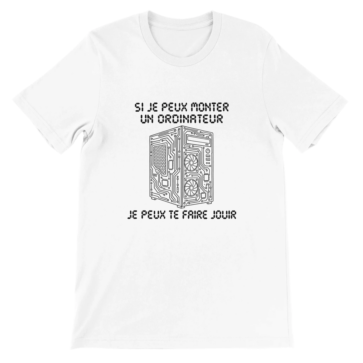 T-shirt « Si je peux monter un ordinateur » blanc, devant
