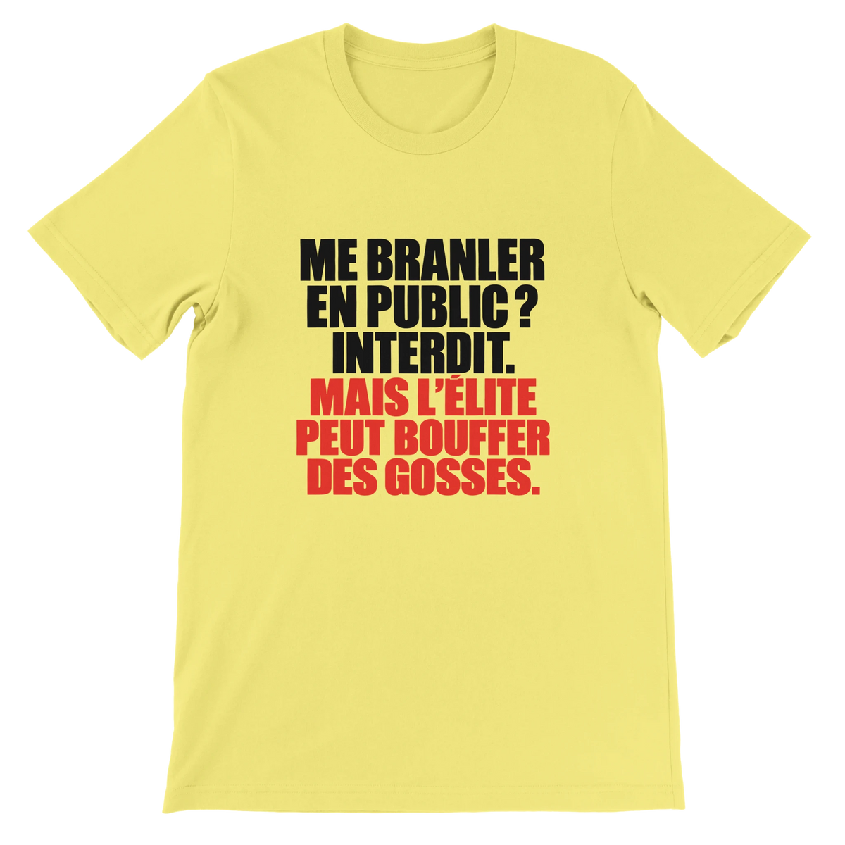 T-shirt « Me branler en public ? Interdit. » jaune, devant