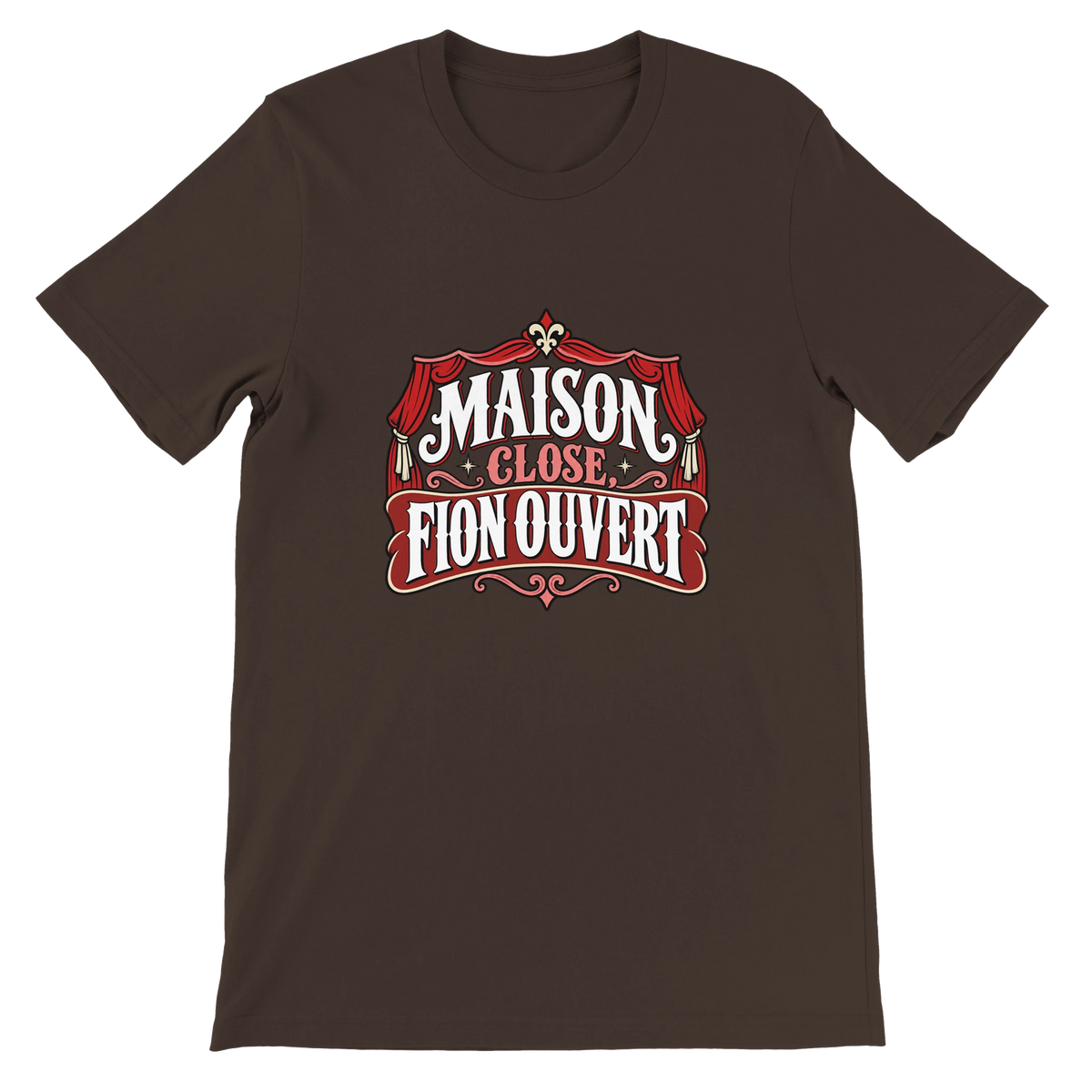 T-shirt « Maison close, fion ouvert » marron, devant