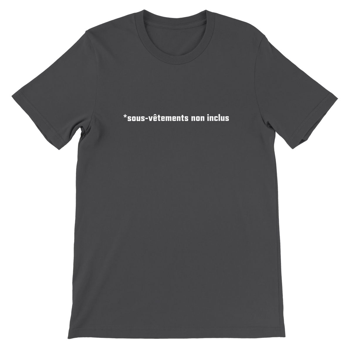 T-shirt « Sous-vêtements non inclus » gris foncé, devant