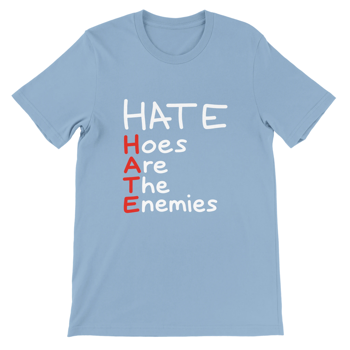 T-shirt « HATE (Hoes Are The Enemies) » bleu ciel, devant