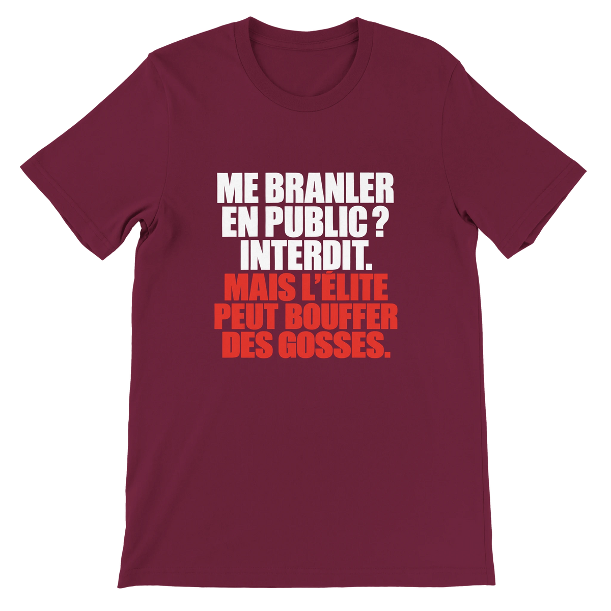 T-shirt « Me branler en public ? Interdit. » bordeaux, devant