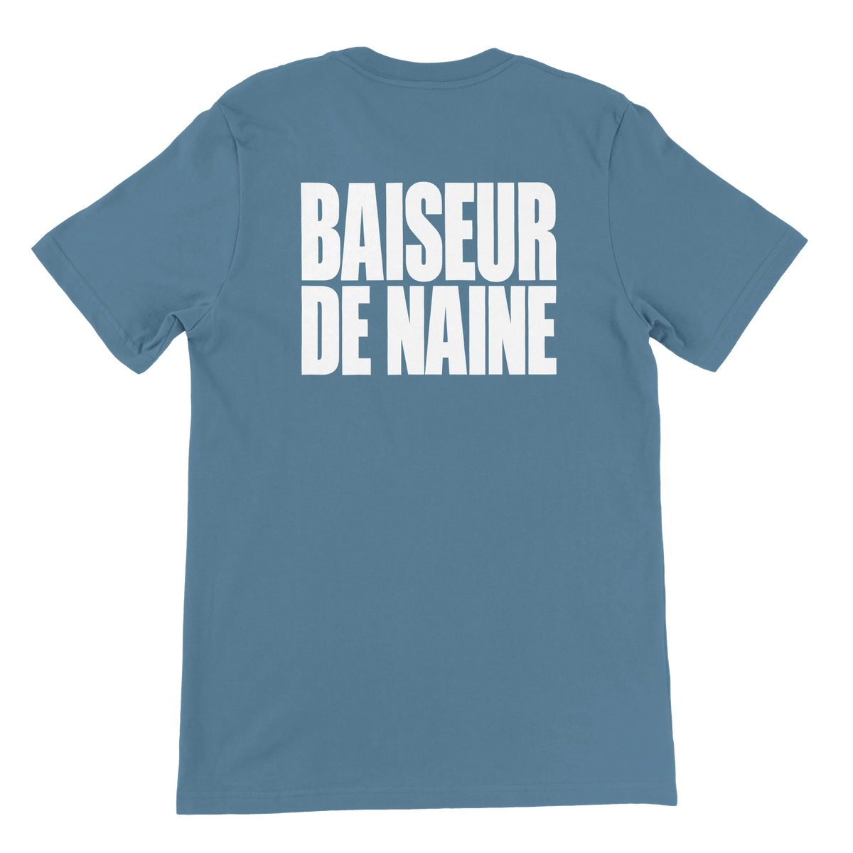 T-shirt « Baiseur de naine » bleu acier, dos