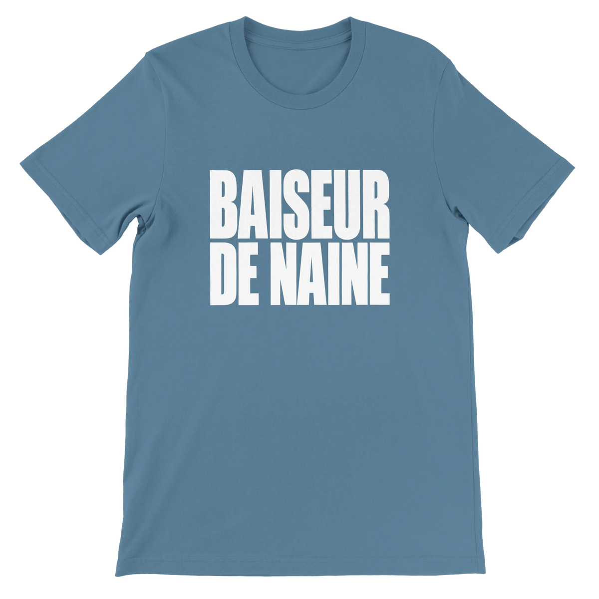 T-shirt « Baiseur de naine » bleu acier, devant