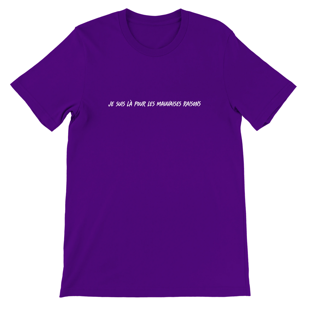 T-shirt « Je suis là pour les mauvaises raisons » violet, devant