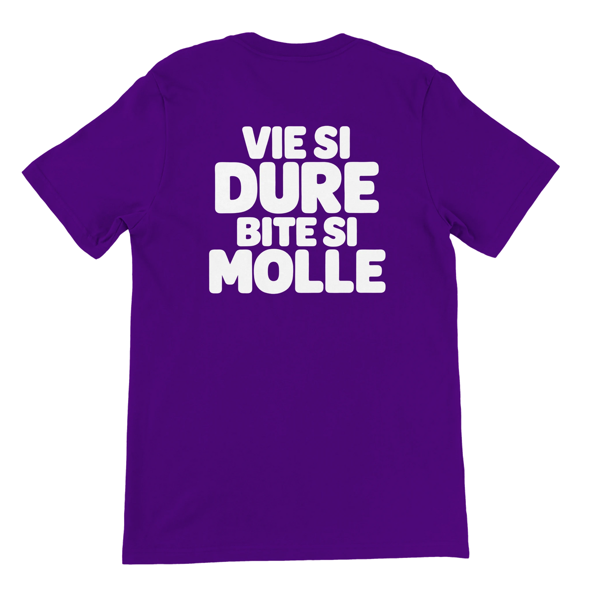 T-shirt « Vie si dure, bite si molle » violet, dos