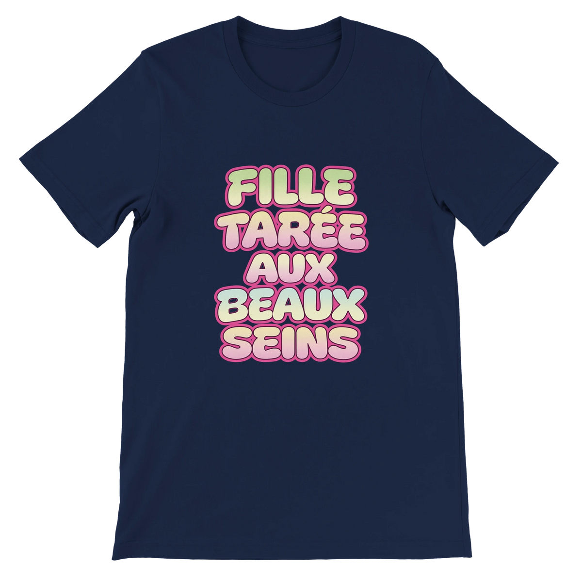T-shirt « Fille tarée aux beaux seins » bleu marine, devant