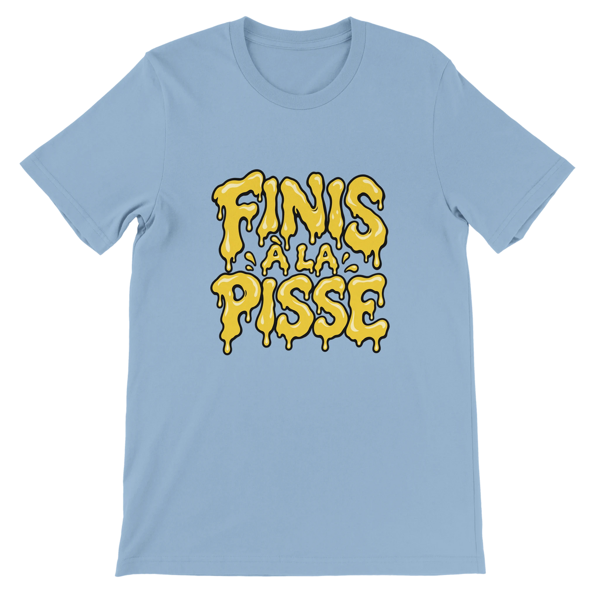 T-shirt « Finis à la pisse » bleu ciel, devant