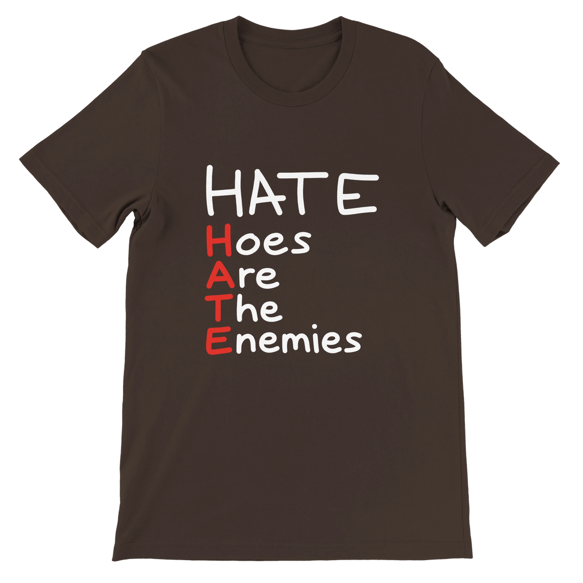 T-shirt « HATE (Hoes Are The Enemies) » marron, devant