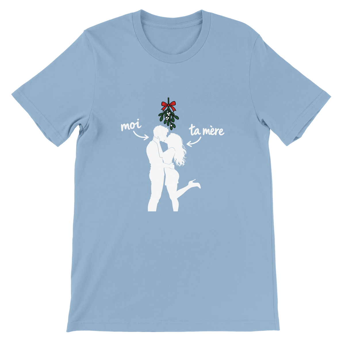 T-shirt « Moi et ta mère sous le gui » bleu ciel, devant