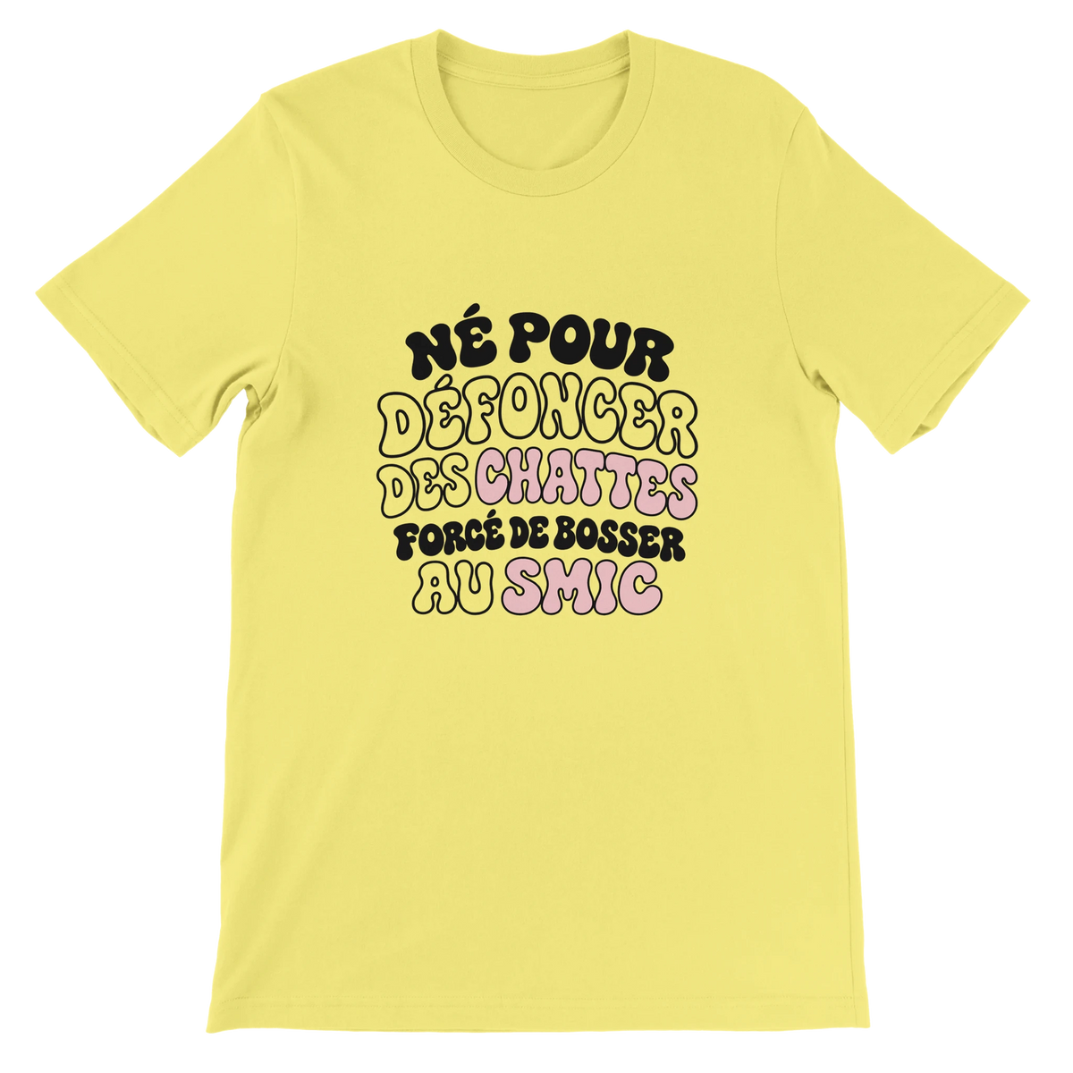 T-shirt « Né pour défoncer des chattes » jaune, devant