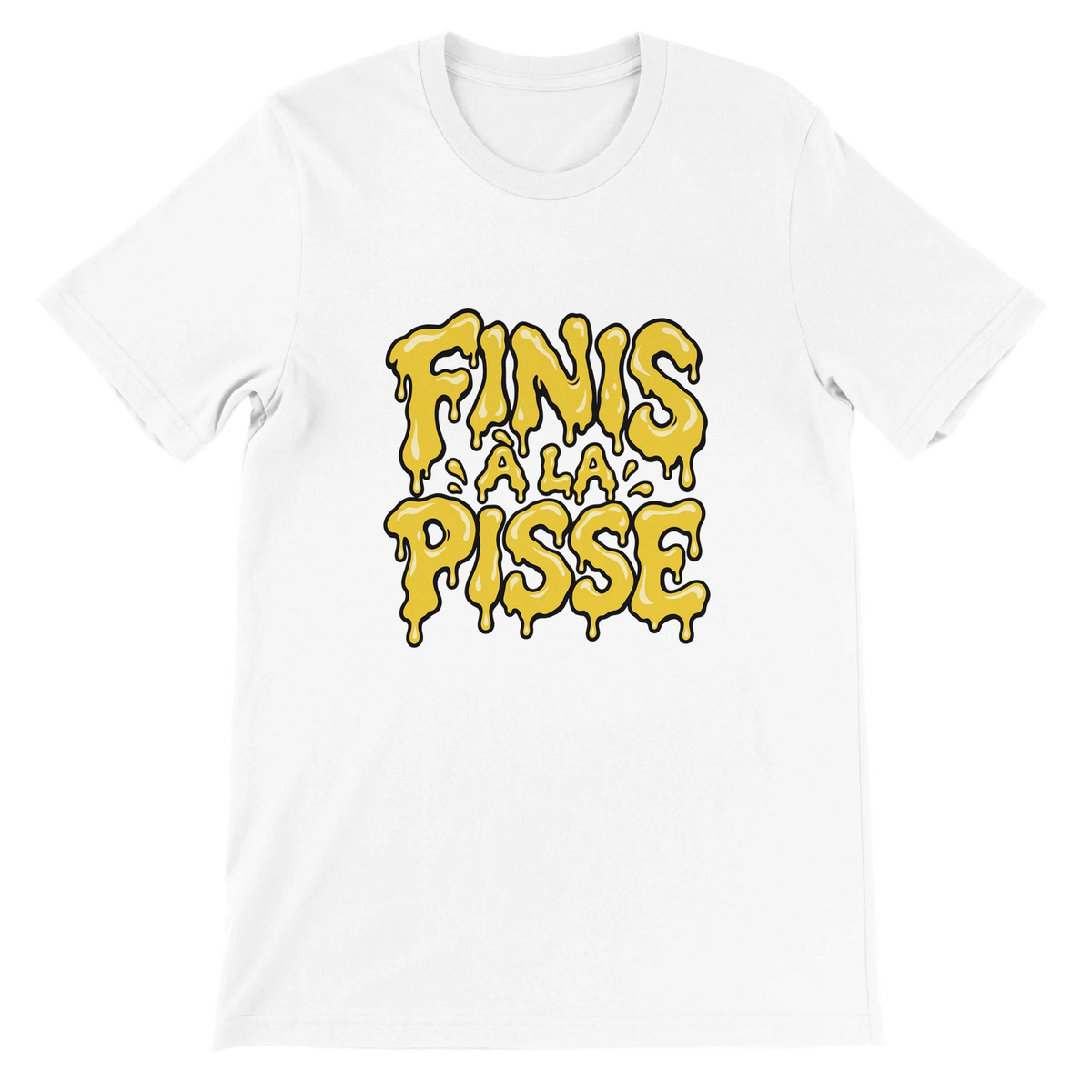T-shirt « Finis à la pisse » blanc, devant
