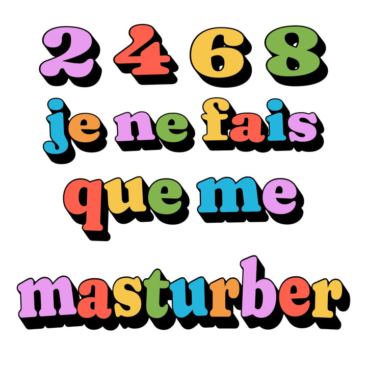 Je ne fais que me masturber
