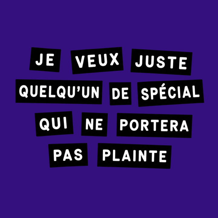 Je veux juste quelqu’un de spécial