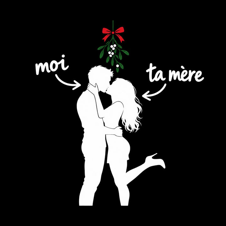 Moi et ta mère sous le gui