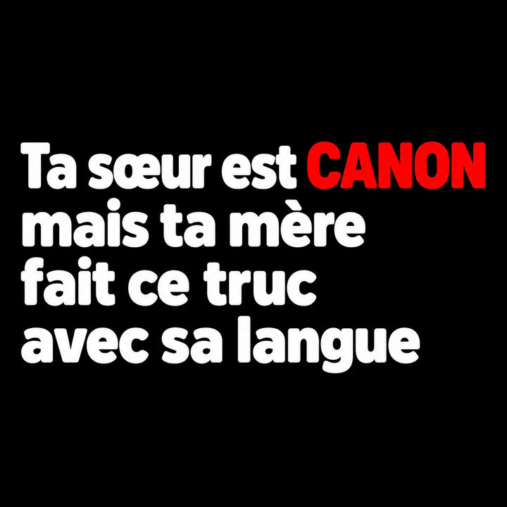 Ta sœur est canon